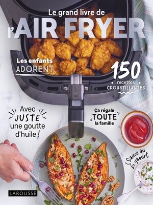 cover image of Le grand livre de l'AIR FRYER